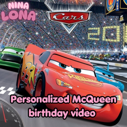 Personalized McQueen Birthday Video