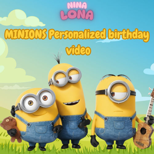 Minions Personalized birthday  video